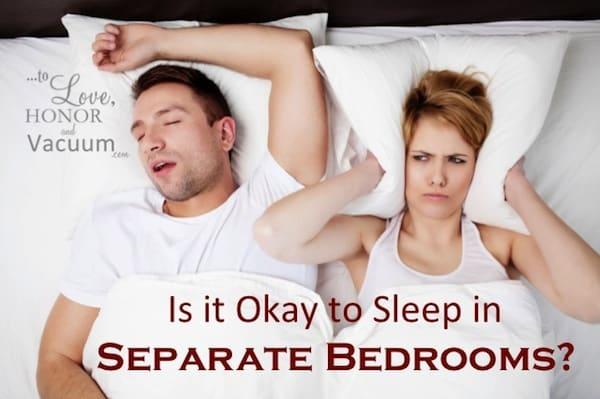 Would you be upset if your wifehusband slept in separate bed because of your snoring