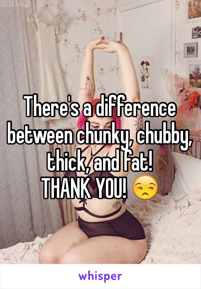 Chubby chunky fat