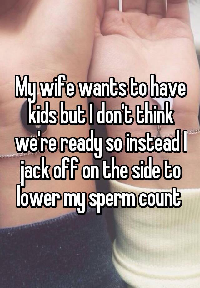 wife wants guys to jerk off