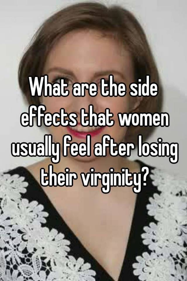 Affects after losing virginity