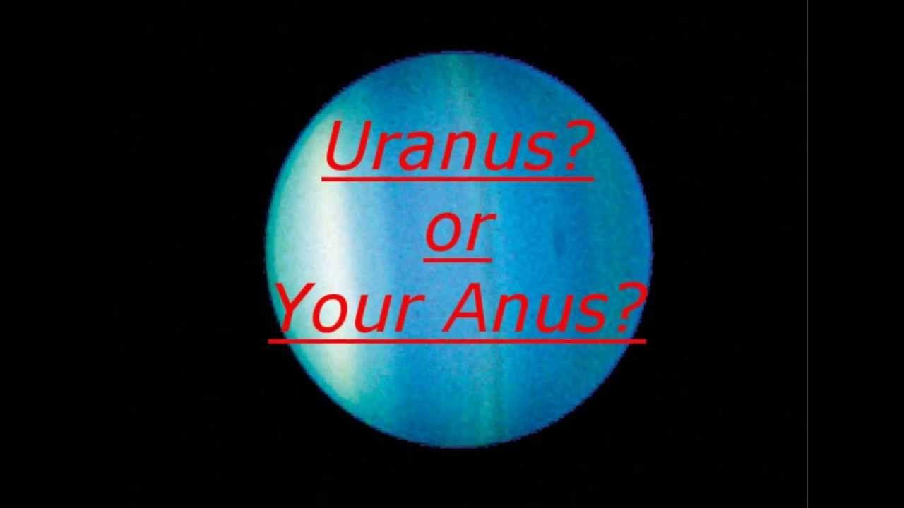 Anus of uranus 
