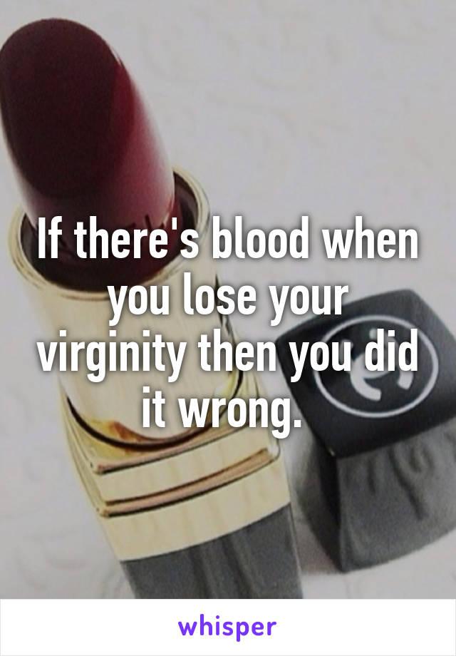 Bleeding when you lose your virginity