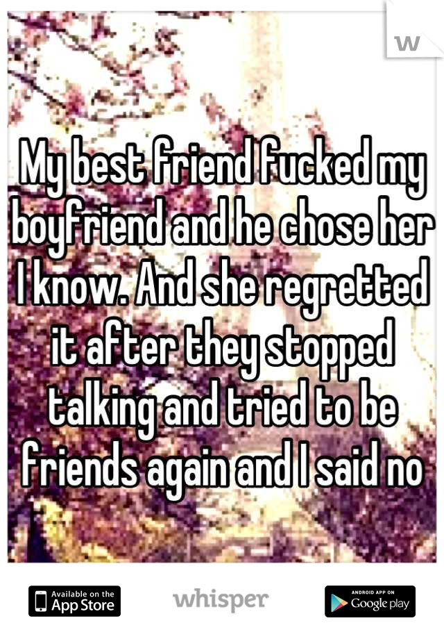 My best friend fucked my boyfriend