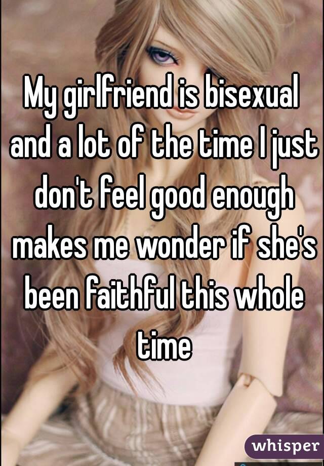 Girlfriend is bisexual