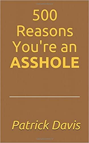 best of Youre an asshole Reasons
