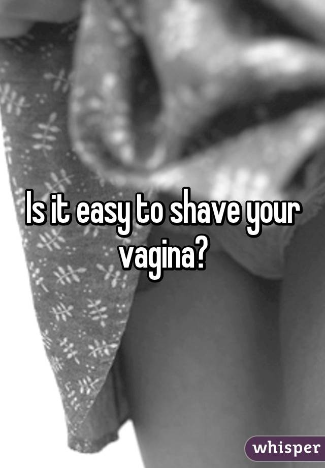 Shave your v for vagina
