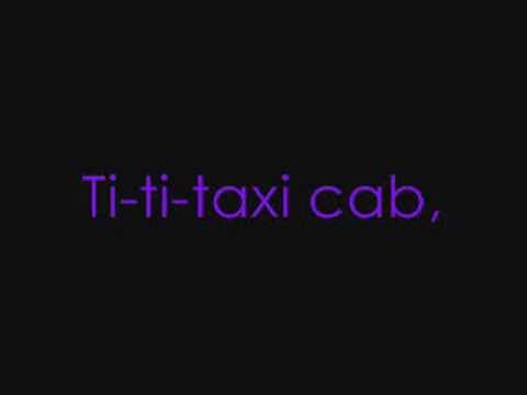 Choco reccomend Taxi cab by naked brothers band